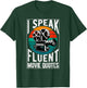 I Speak Fluent Movie Quotes Lover Critic Movie Film Cinema T-Shirt - T-Shirt | Forest