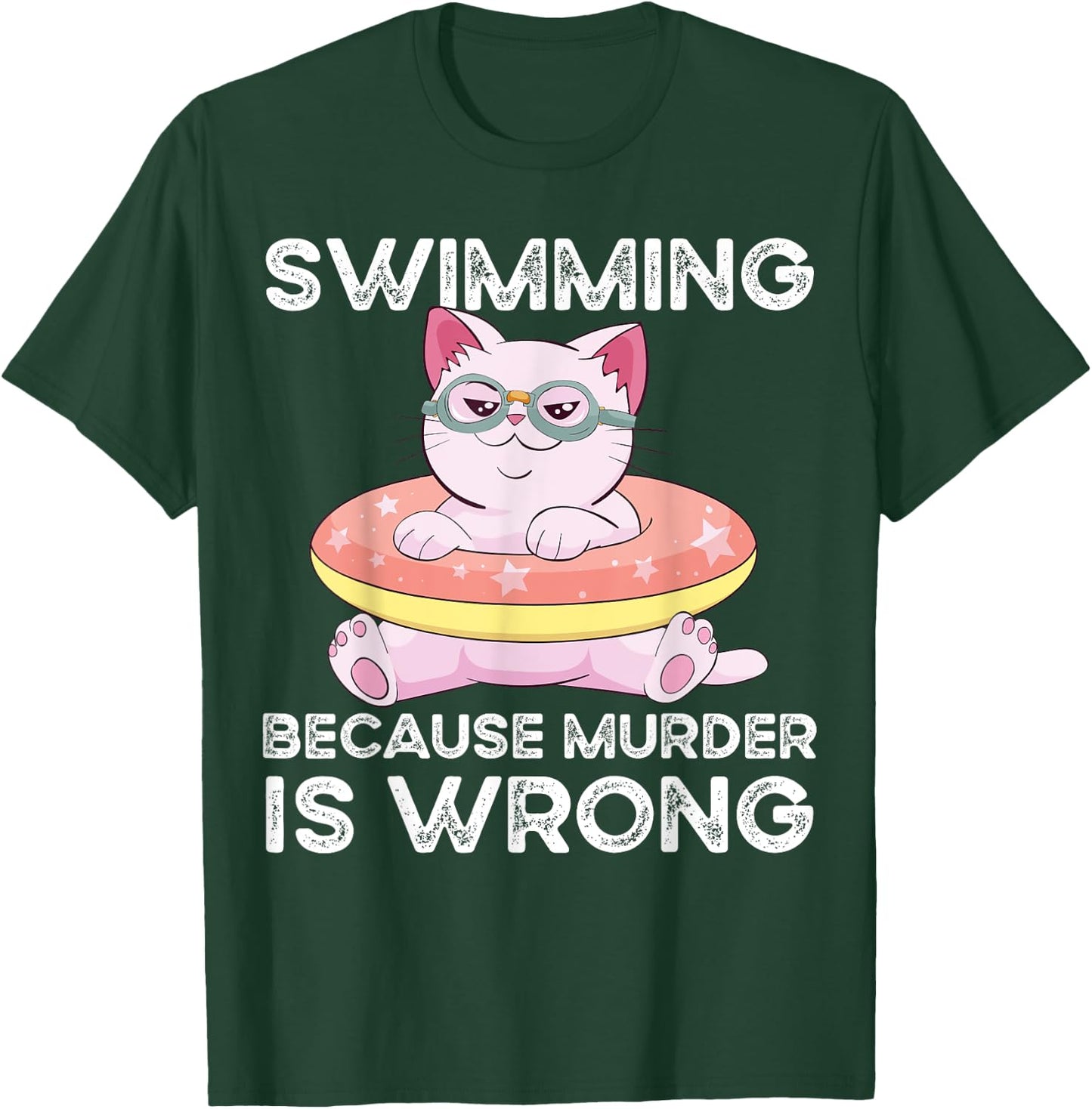 Swimming Because Murder Is Wrong T-Shirt - T-Shirt | Forest