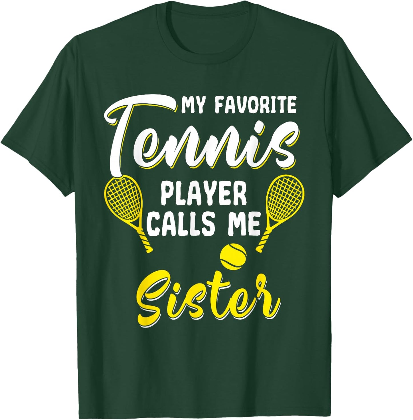 Funny Tennis T Shirt Player Hobby Racquet Sister Sista Sis T-Shirt - T-Shirt | Forest