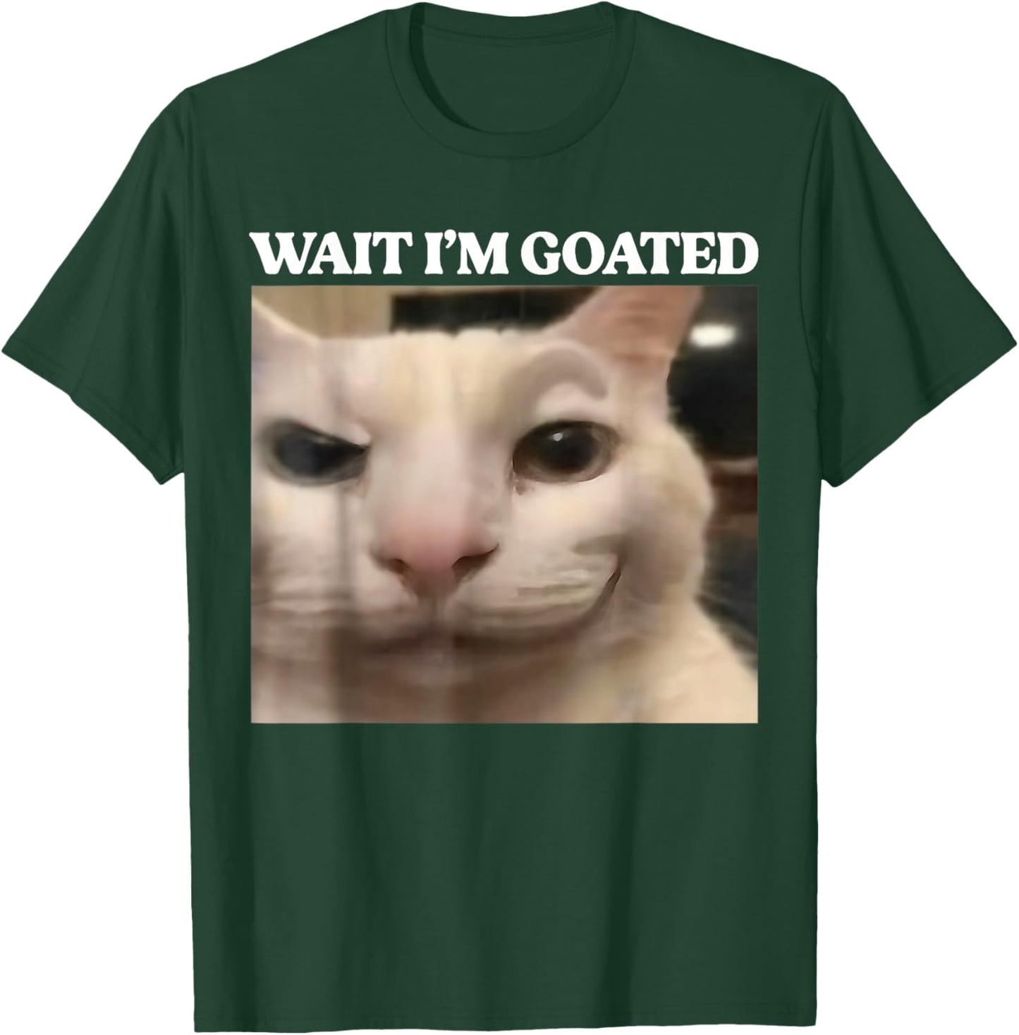 Wait I'm Goated Cat Funny Silly Cat Staring Cat Funny Meme T-Shirt - T-Shirt | Forest