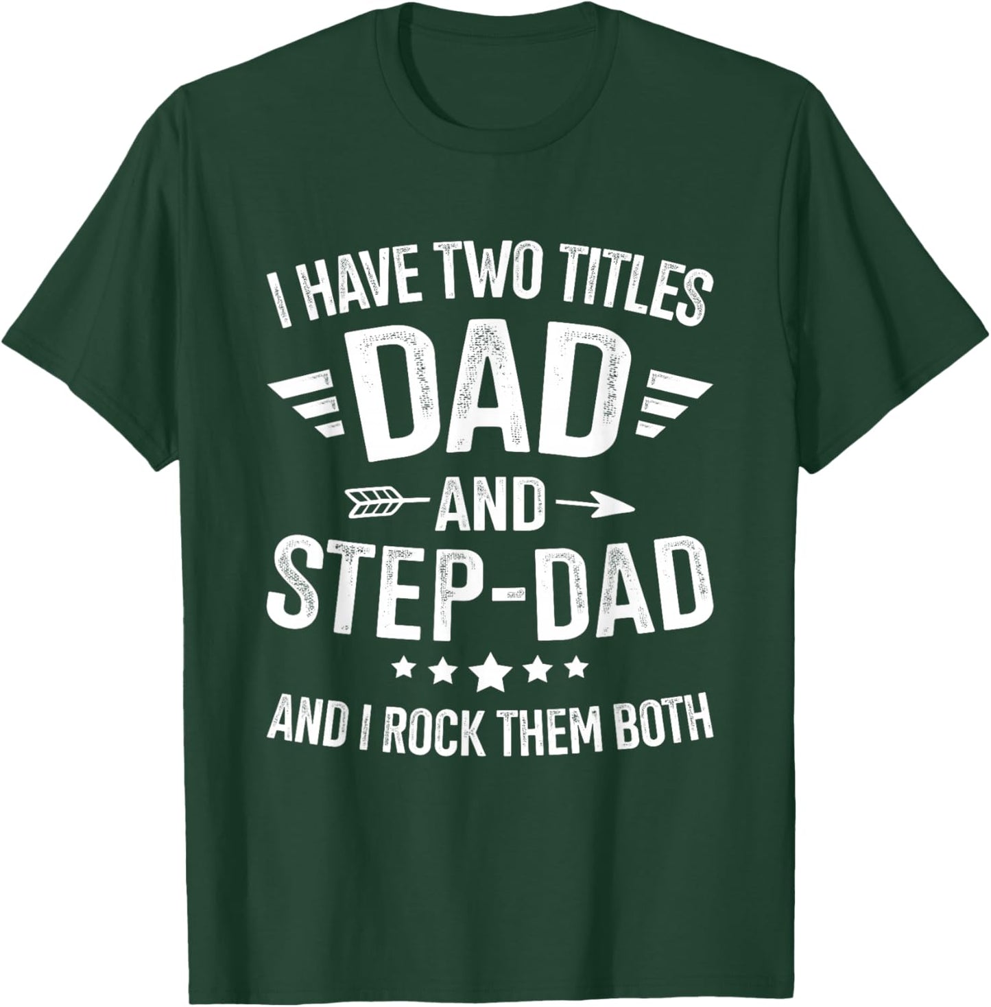 Two titles step dad bonus dad fathers day birthday christmas T-Shirt - T-Shirt | Forest