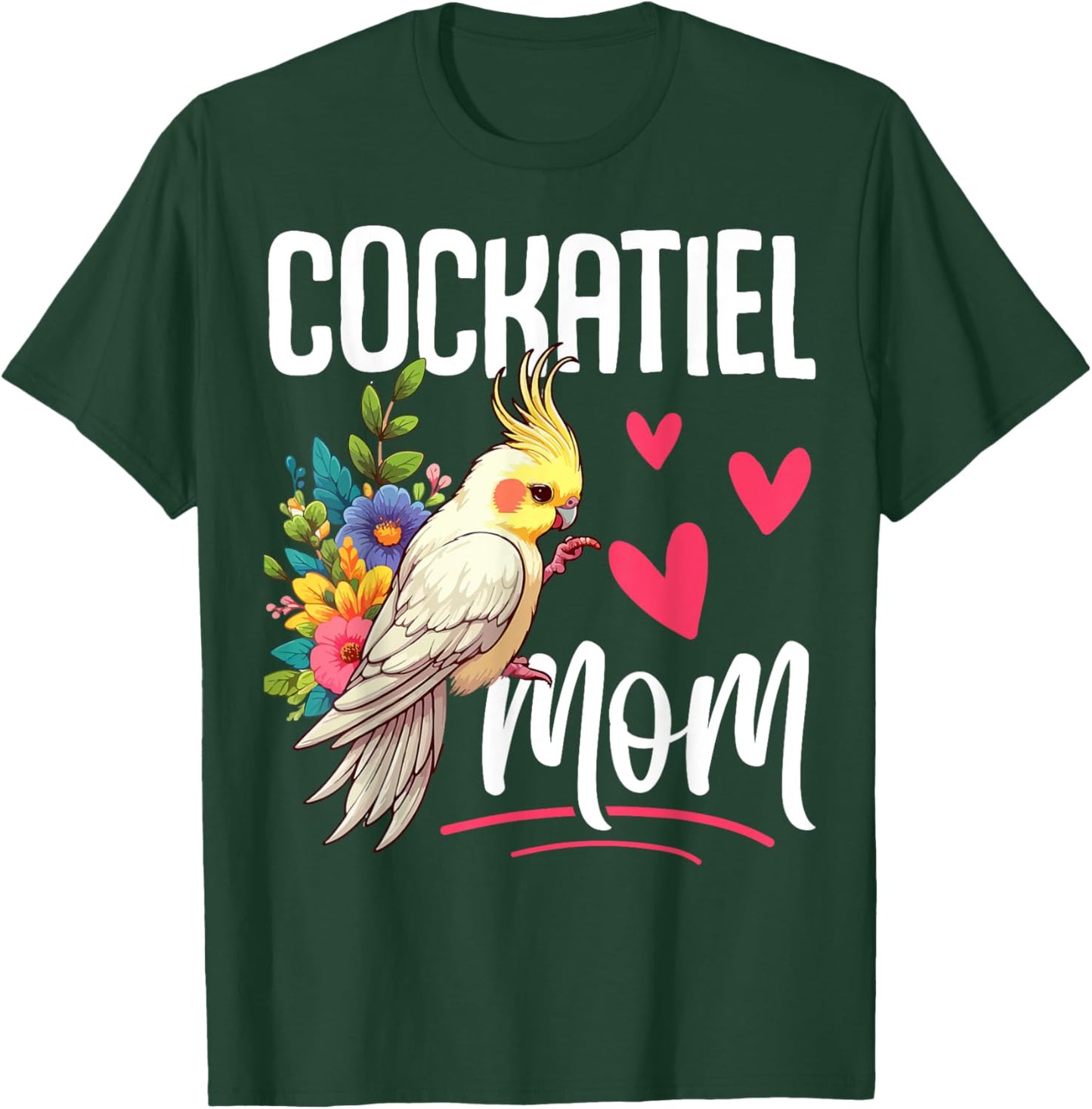 Cockatiel Mom Funny Bird Lover Women Parrot Mom Mother's Day T-Shirt - T-Shirt | Forest