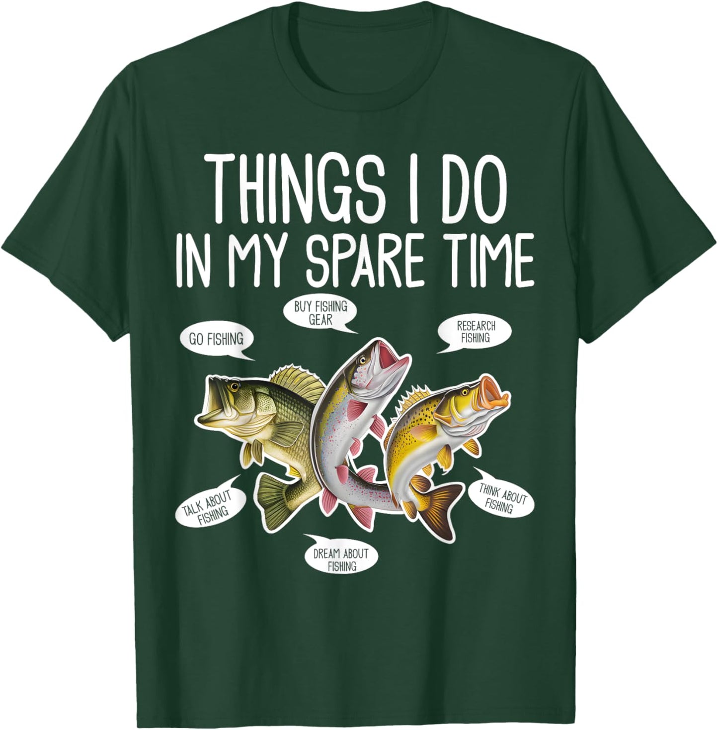 Things I Do In My Spare Time Funny Fishing T-Shirt - T-Shirt | Forest