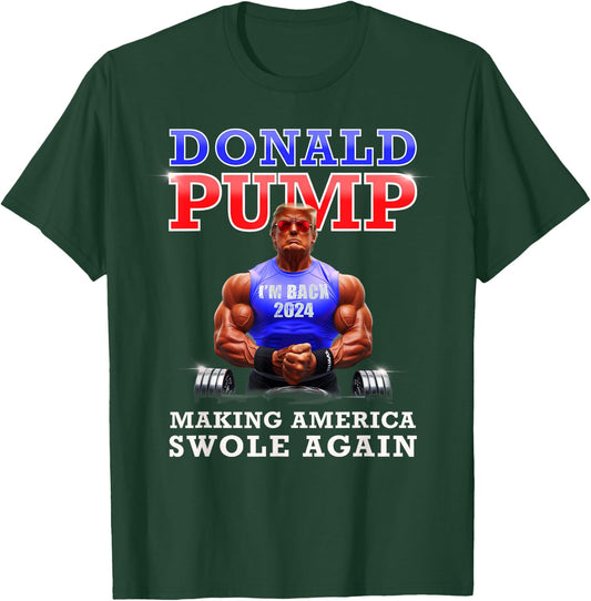 Donald Pump Funny Trump Making America Swole Again 2024 T-Shirt - T-Shirt | Forest