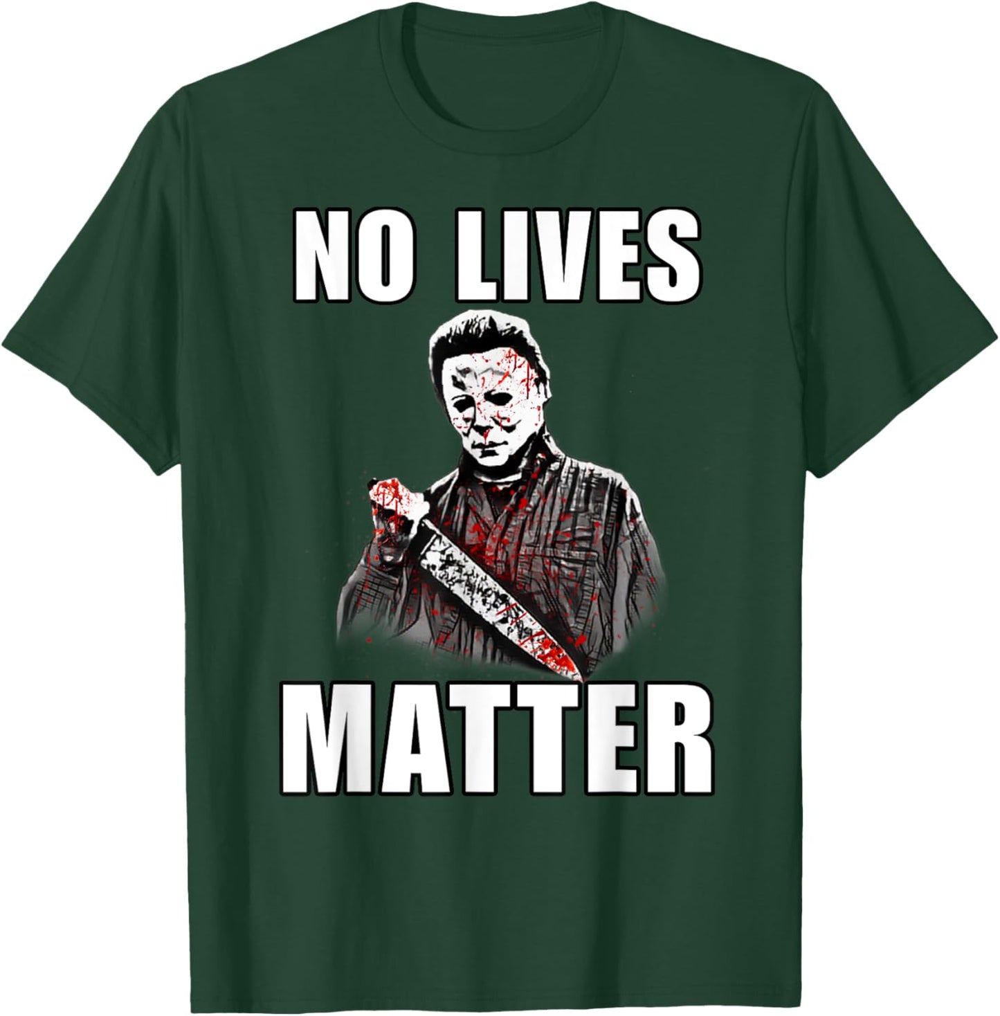 Halloween No Lives Matter Spooky Decor For Scary Halloween T-Shirt - T-Shirt | Forest