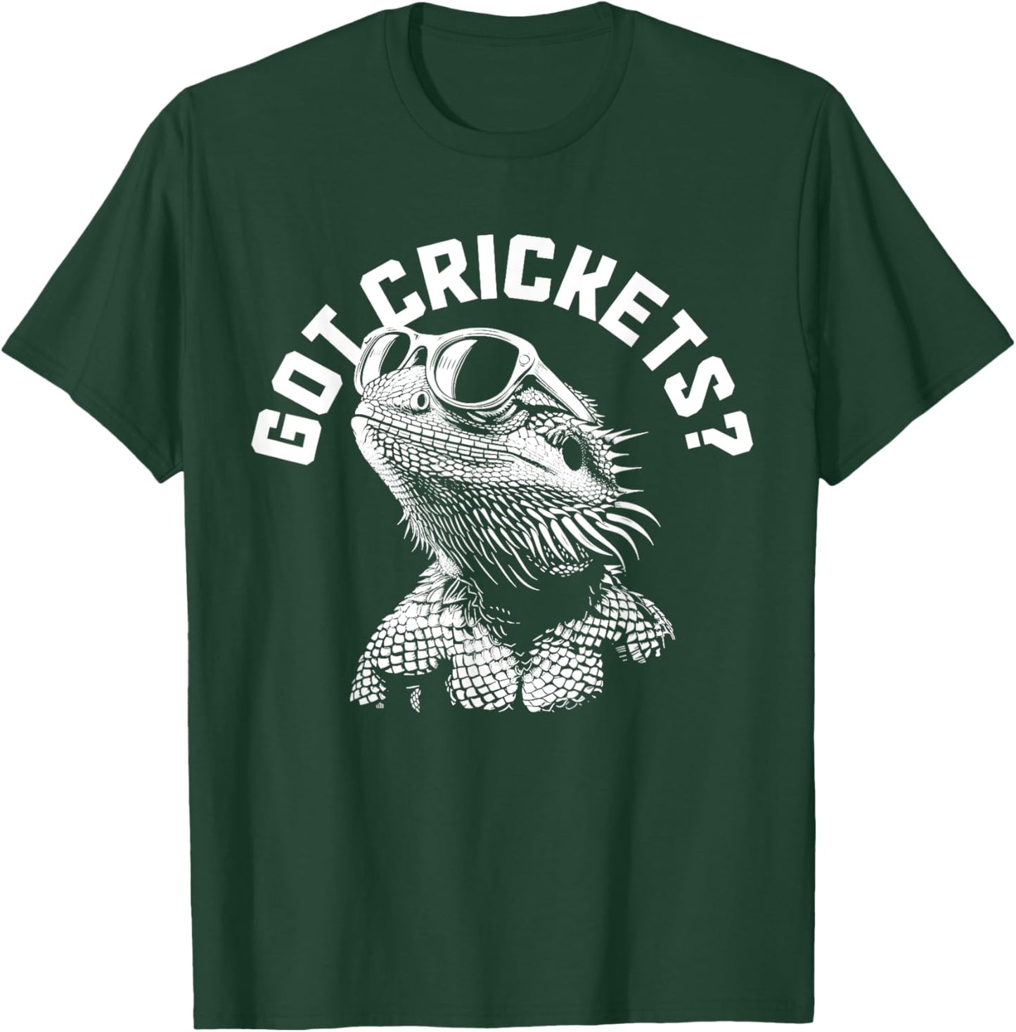 Bearded Dragon Got Crickets? Funny Reptile T-Shirt - T-Shirt | Forest