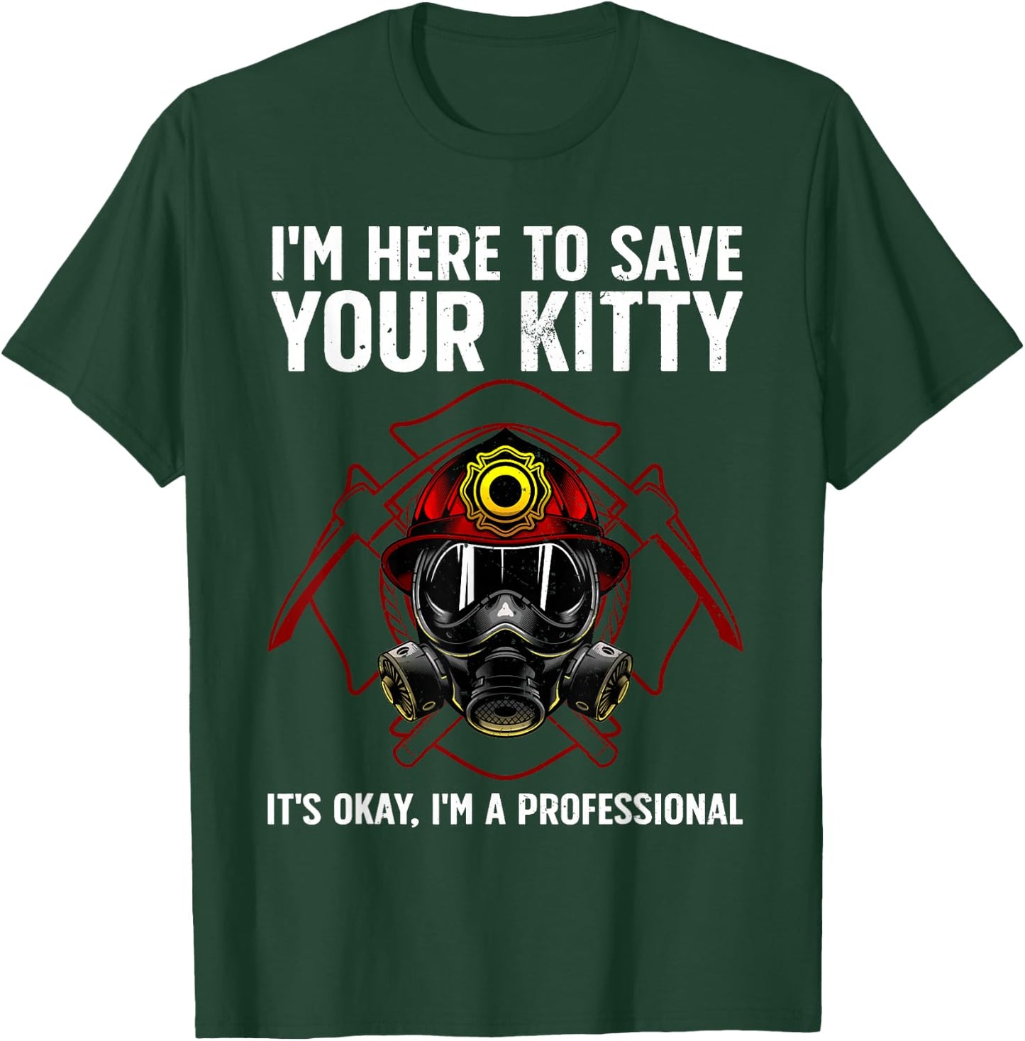 Funny Firefighter Art Women Fireman Gag Fire Fighter T-Shirt - T-Shirt | Forest