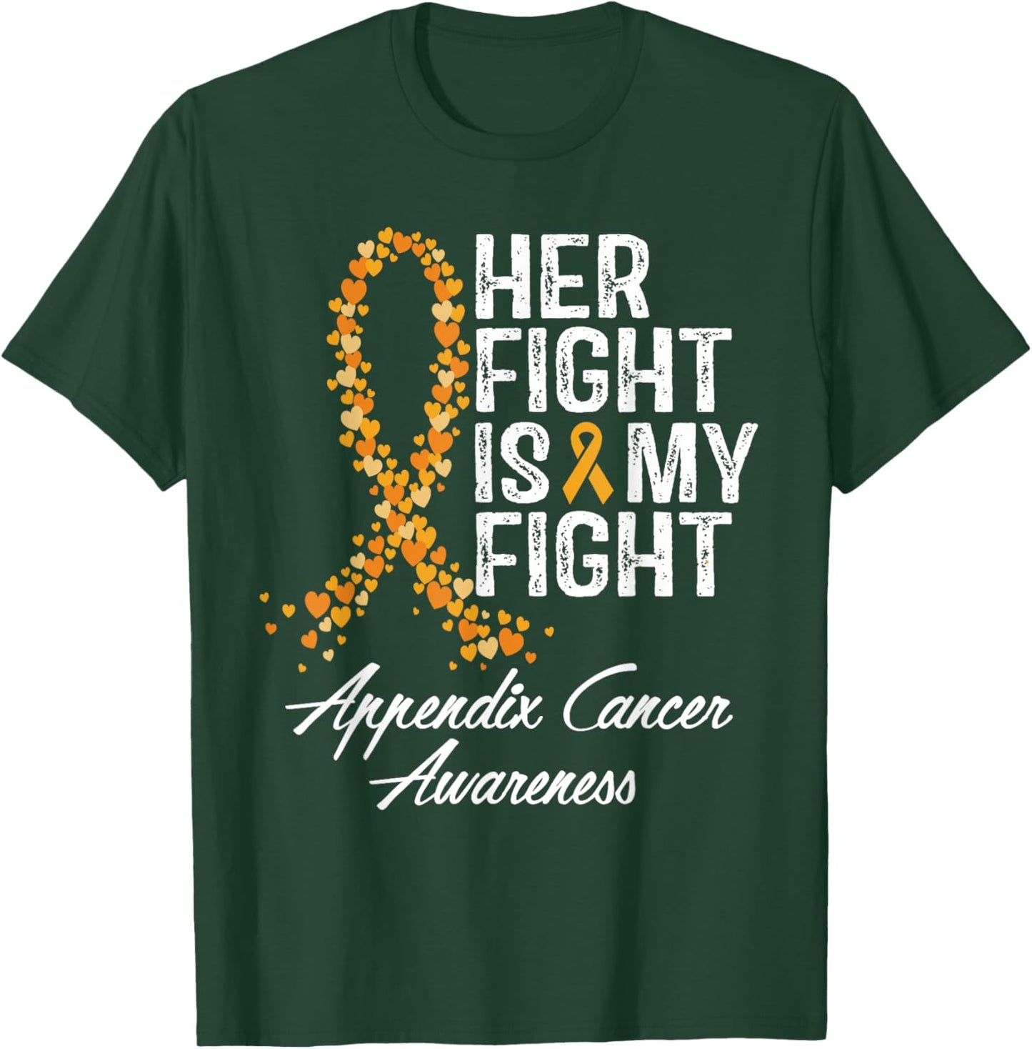 Appendix Cancer Awareness Her Fight Is My Warrior Support T-Shirt - T-Shirt | Forest