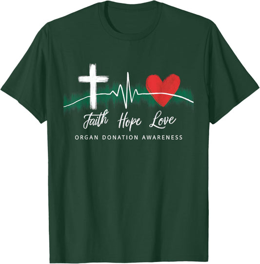 Faith Hope Love Organ Donation Awareness Green Ribbon T-Shirt - T-Shirt | Forest