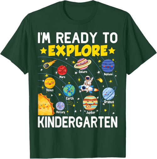 I'm Ready To Explore Kindergarten Space Lover Back To School