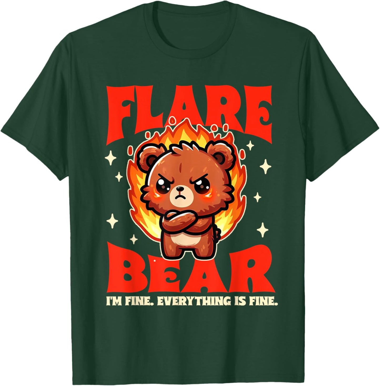Chronic Illness Flare Bear I'm Fine Everything That Fine T-Shirt - T-Shirt | Forest