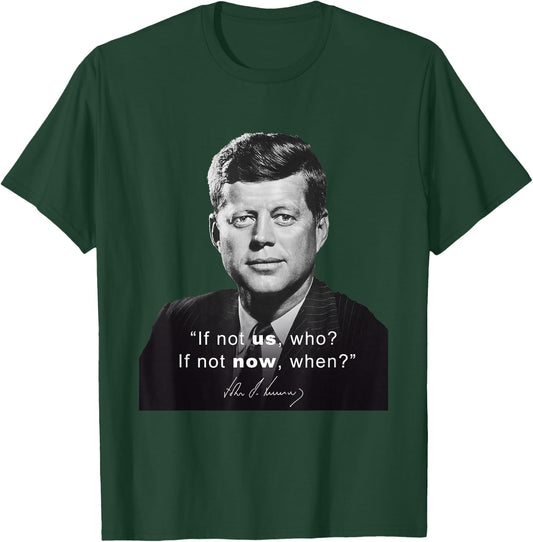 President Kennedy JFK Democrat America Quote T-Shirt - T-Shirt | Forest