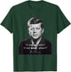 President Kennedy JFK Democrat America Quote T-Shirt - T-Shirt | Forest