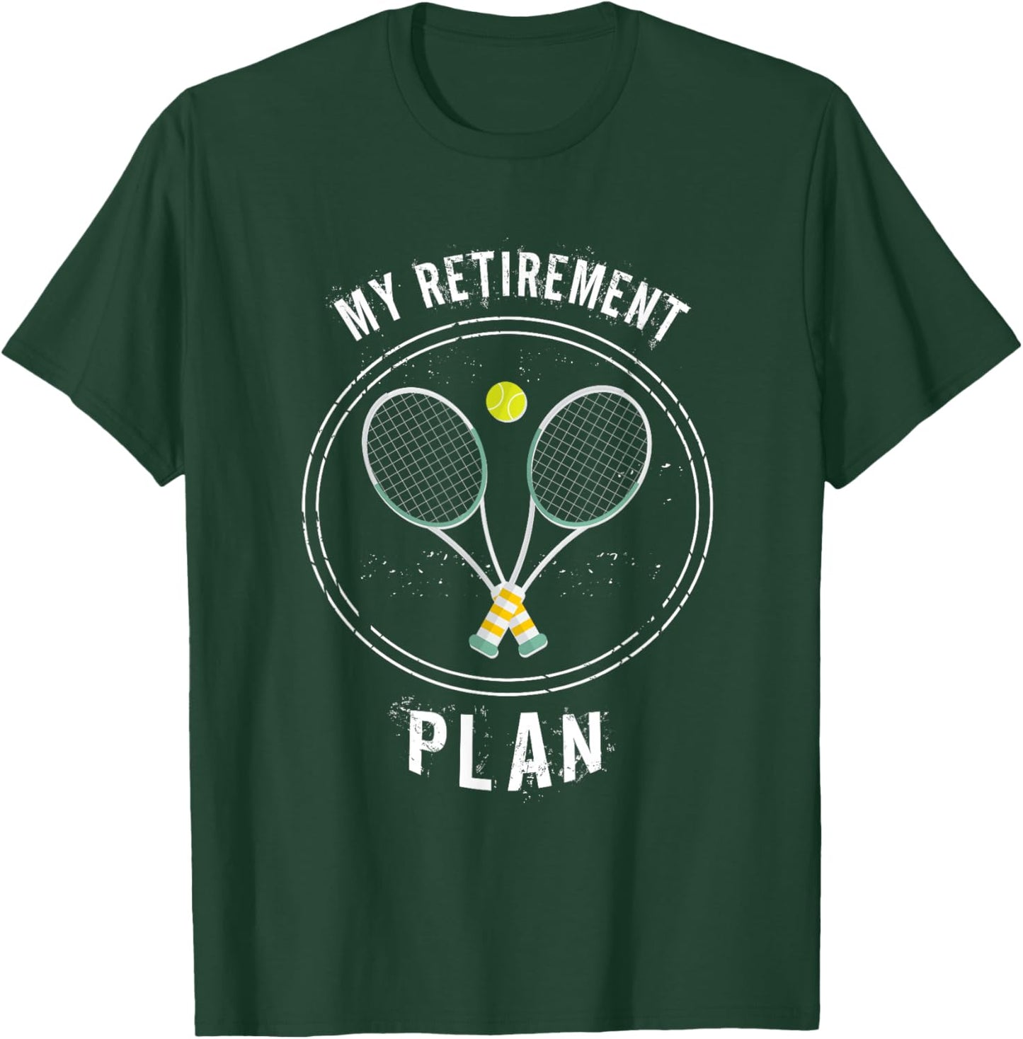 My Retirement Plan tennis gift T-Shirt - T-Shirt | Forest