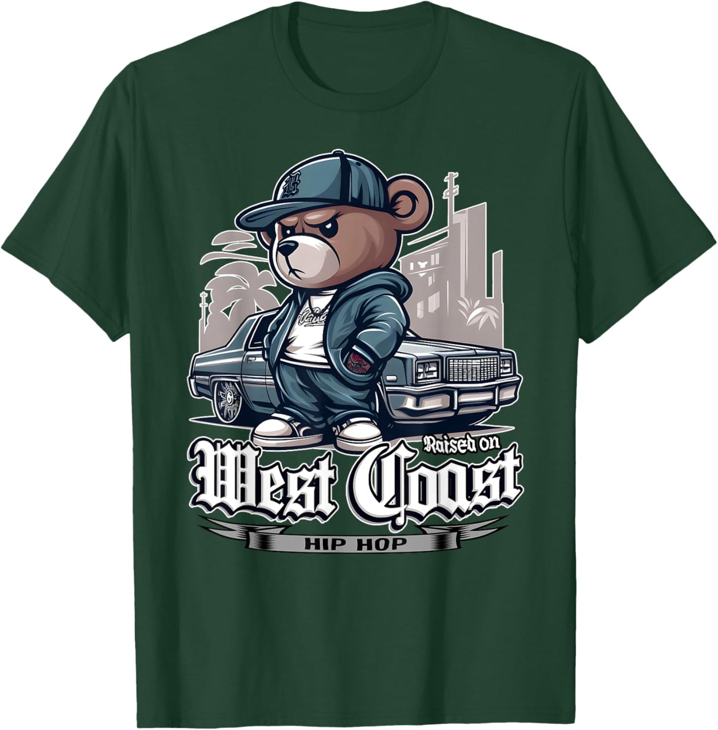 Raised ON WEST Coast Hip HOP Teddy Bear Old School 90s 80s T-Shirt - T-Shirt | Forest