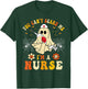 You Can't Scare Me I'm A Nurse Funny Halloween Ghost Nursing T-Shirt - T-Shirt | Forest