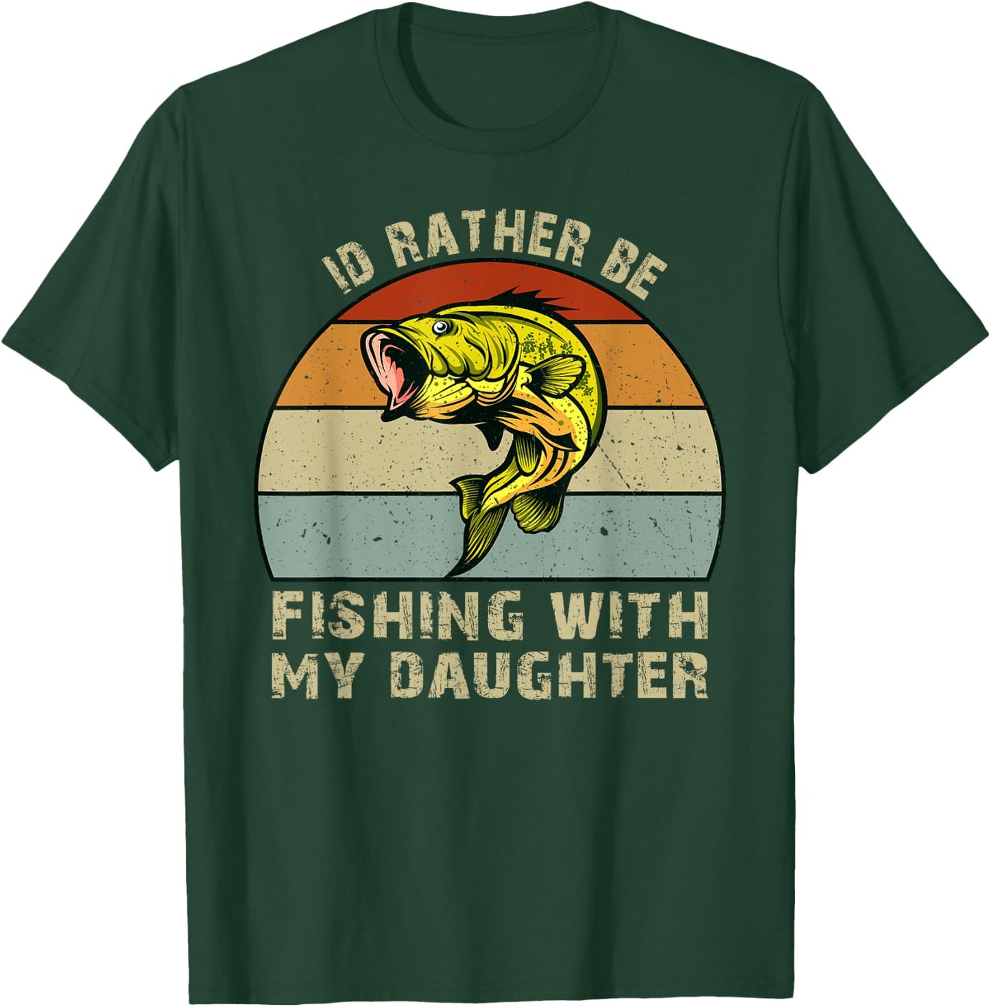 Fishing Gifts for Dad Id Rather be Fishing with My Daughter T-Shirt - T-Shirt | Forest