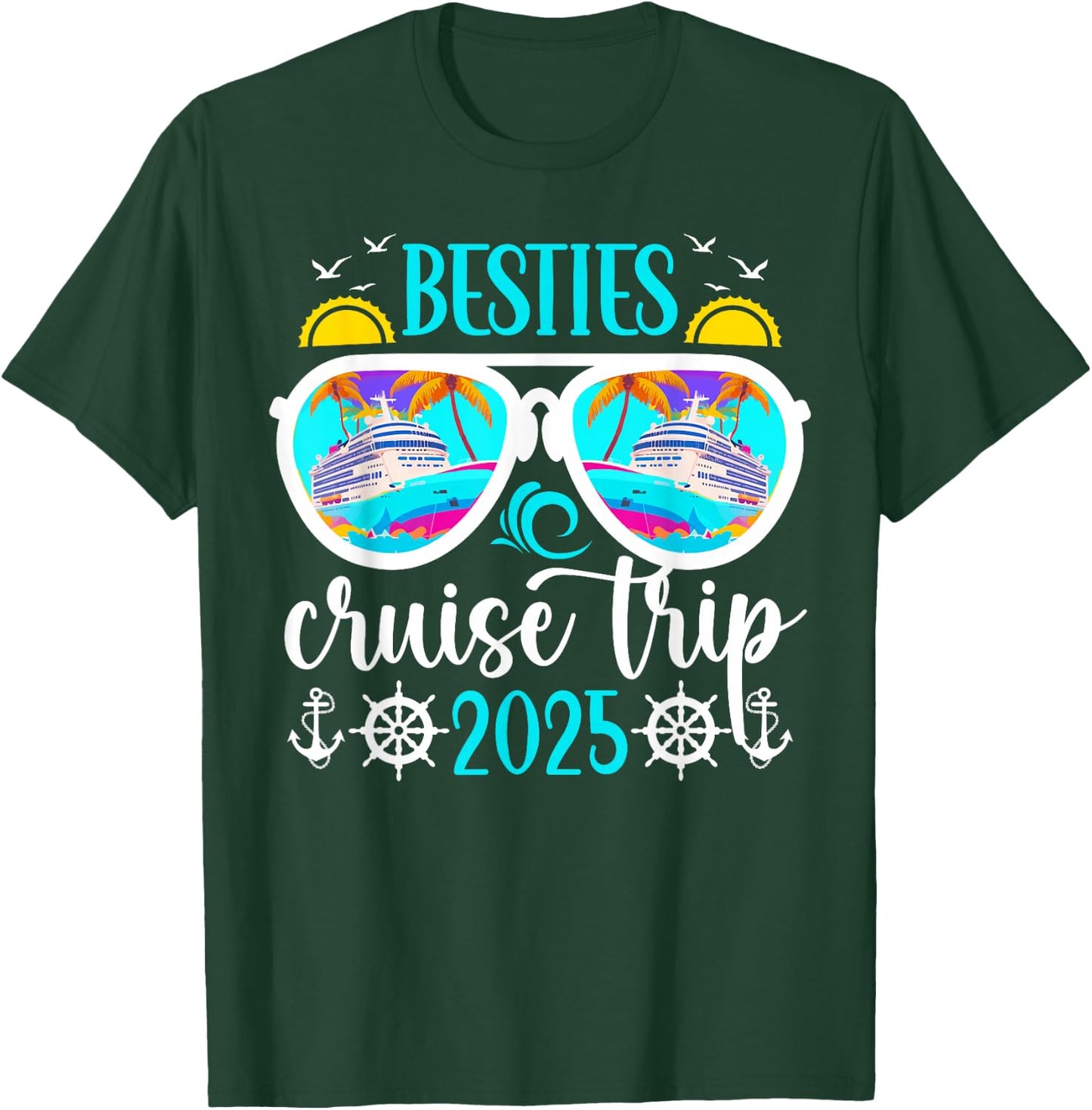 Besties Cruise Trip 2025 Besties Cruising Vacation Travel T-Shirt - T-Shirt | Forest