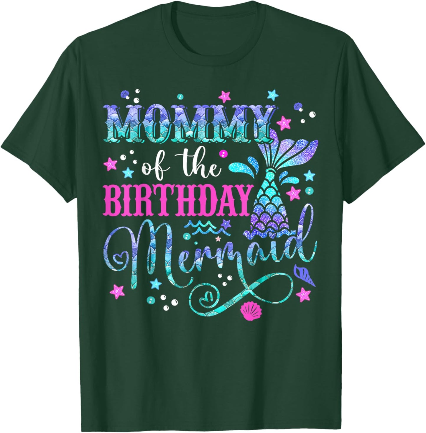 Mommy Of The Birthday Mermaid Girl Bday Party Squad Family T-Shirt - T-Shirt | Forest