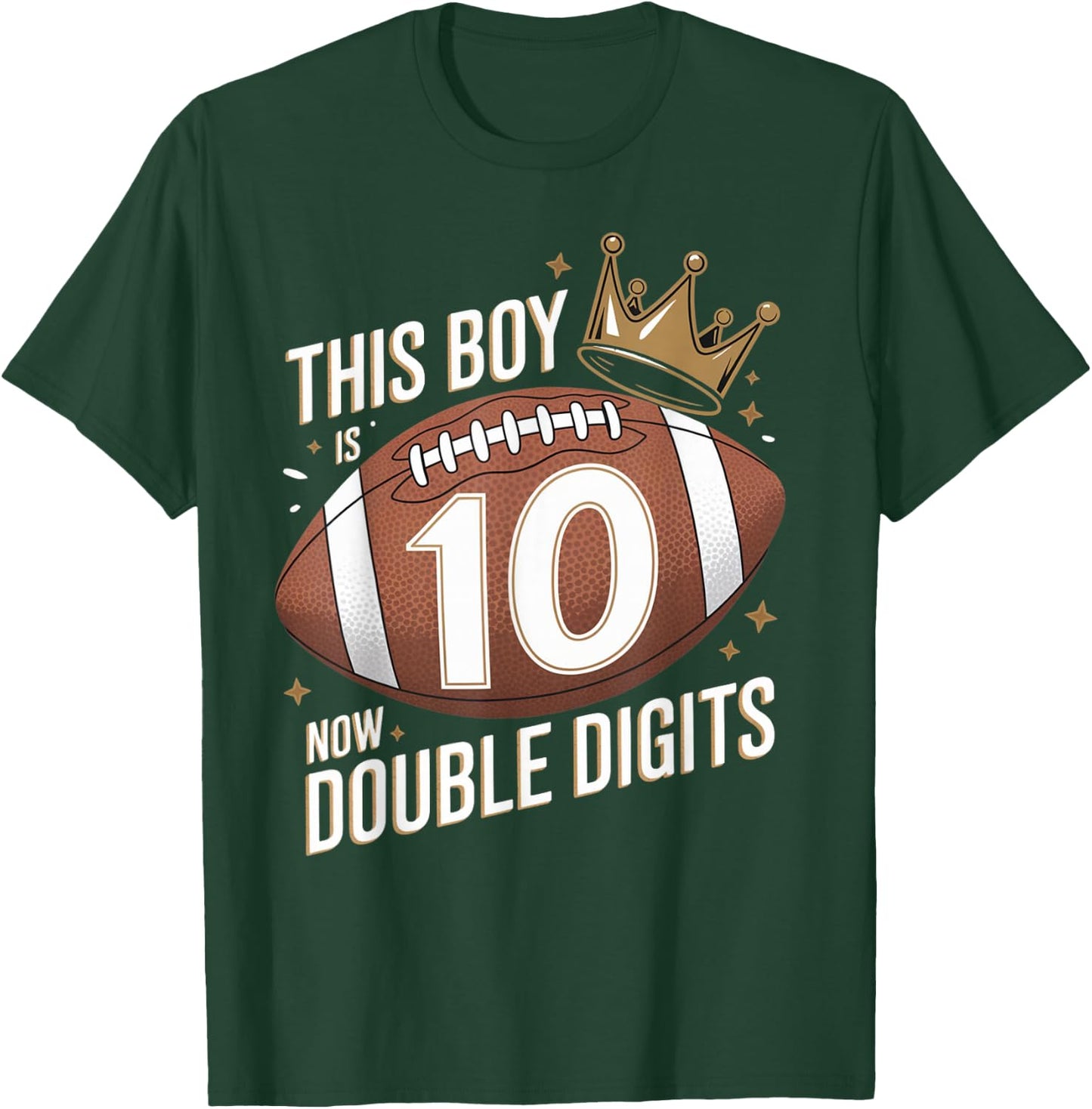 This Boy Is Now Double Digits 10th Birthday Kids Football 10 T-Shirt - T-Shirt | Forest