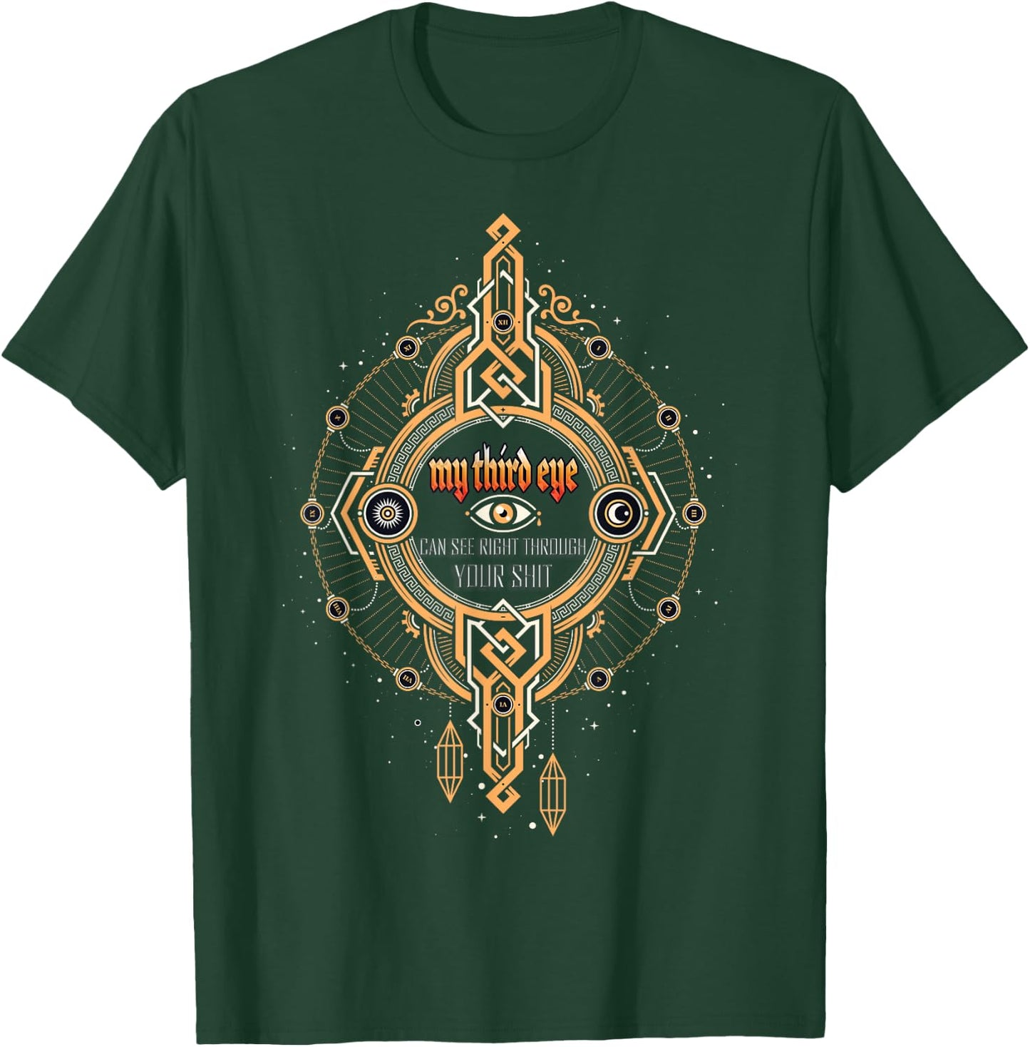 Funny Spiritual Saying Third Eye Sees Through Your Shit T-Shirt - T-Shirt | Forest
