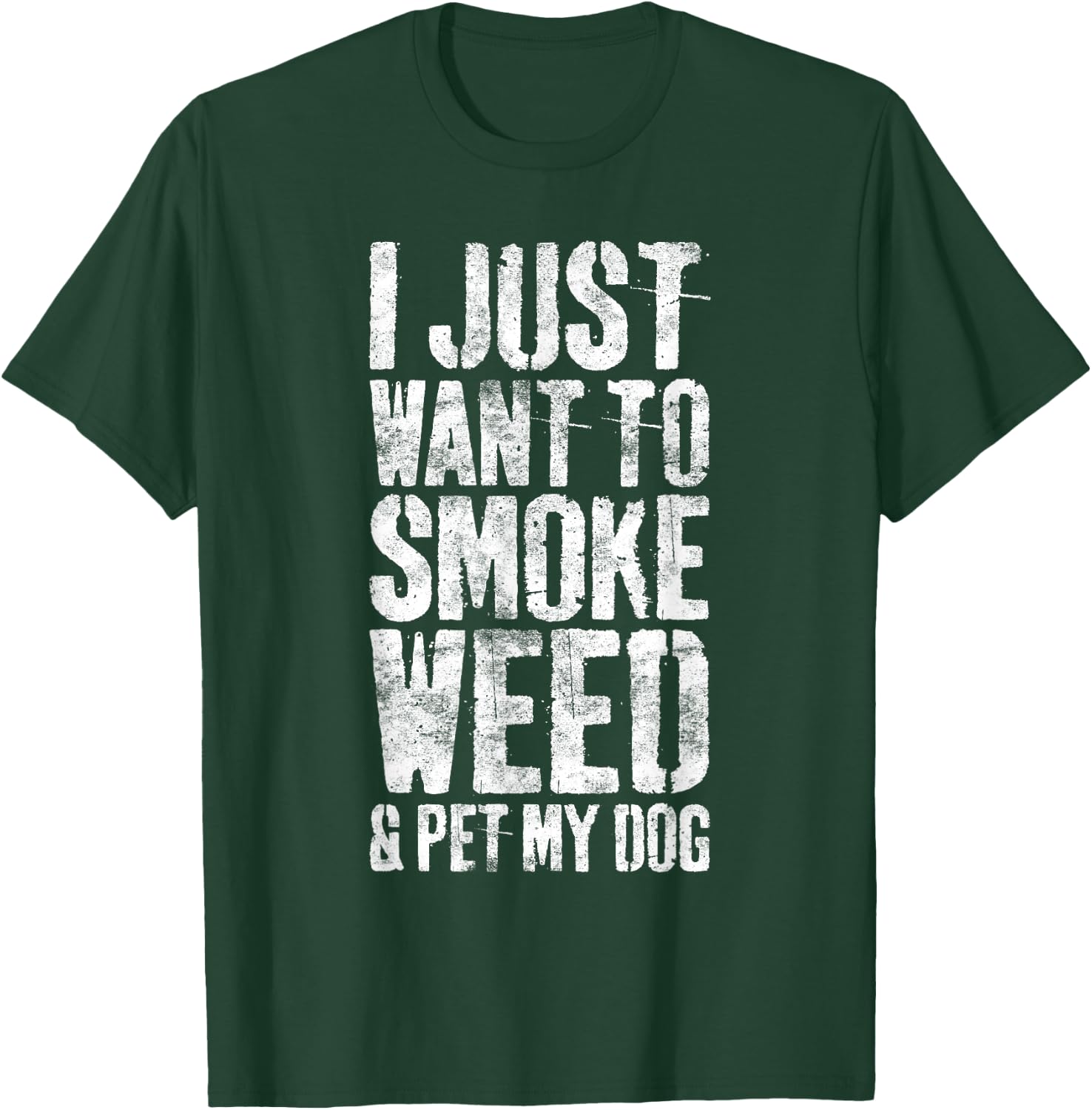 I Just Want To Smoke Weed And Pet My Dog Dog Lover Women T-Shirt - T-Shirt | Forest