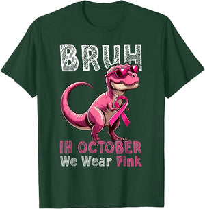 Bruh In October We Wear Pink Dinosaur Breast Cancer Awarenes T-Shirt - T-Shirt | Forest