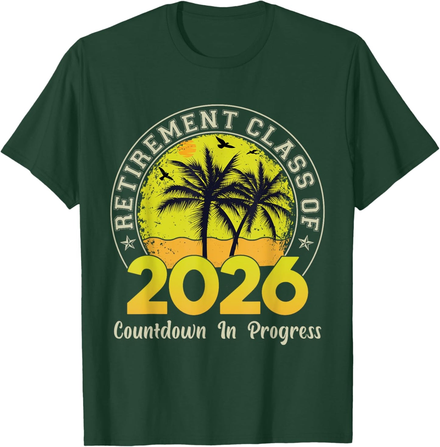 Retro Retirement Class Of 2026 Countdown In Progress Teacher T-Shirt - T-Shirt | Forest
