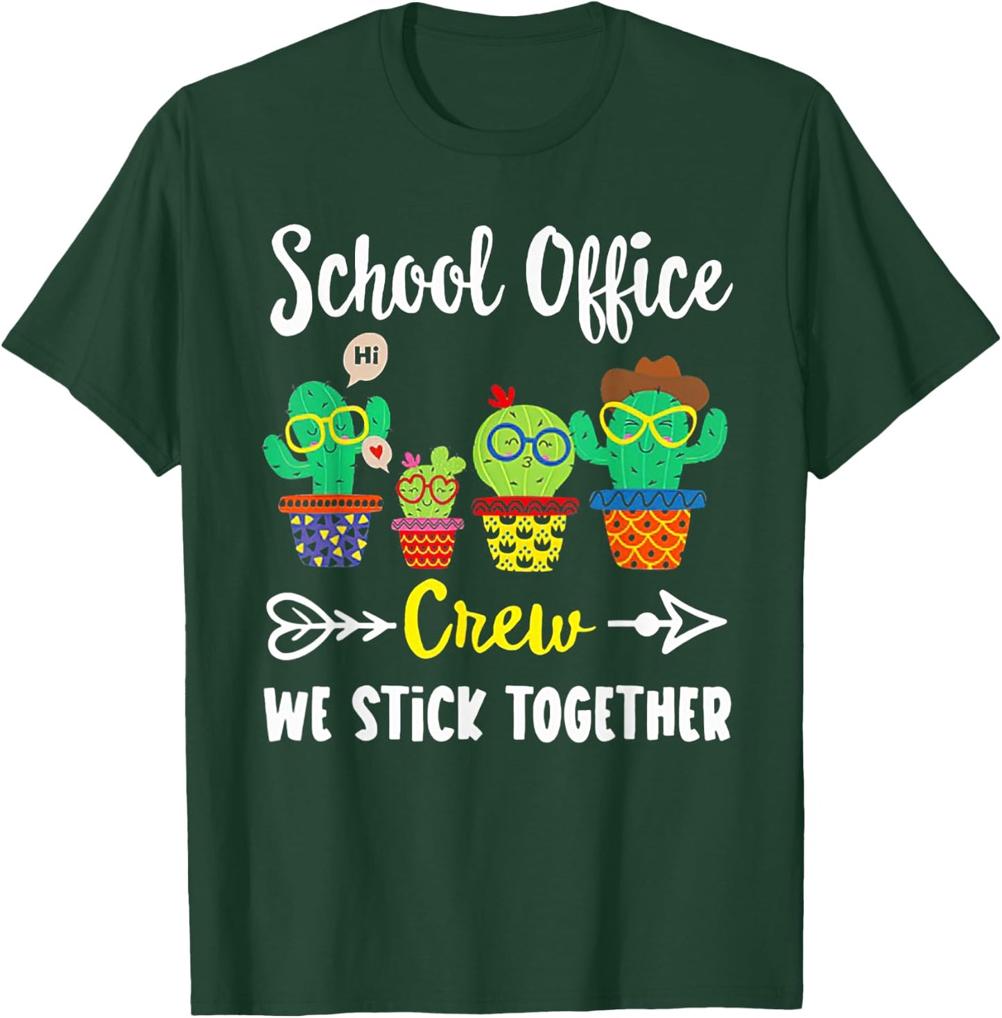 School Office Crew We Stick Together Funny Cactus T-Shirt - T-Shirt | Forest