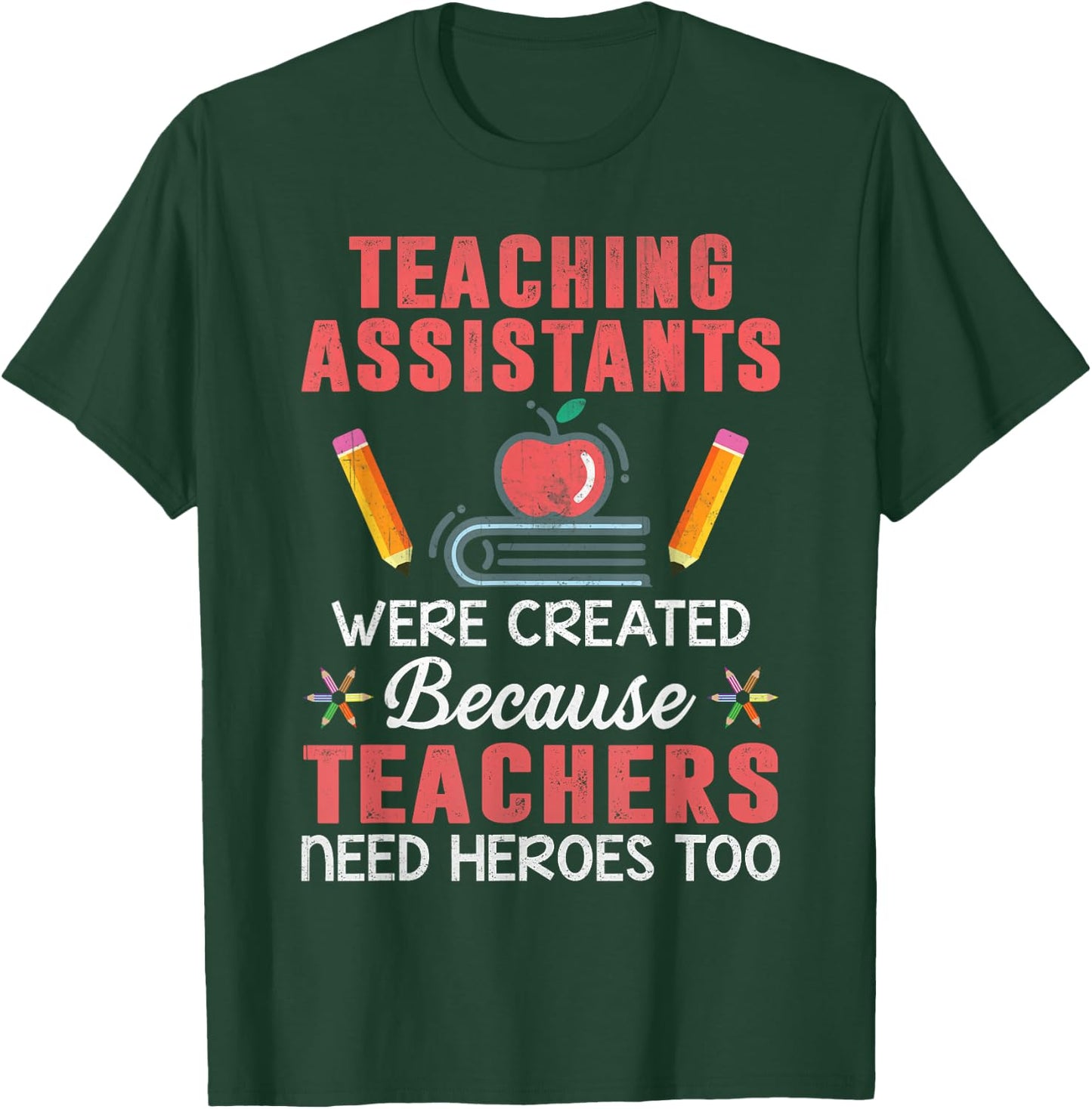 MaPaNoLi Design Adult Classic Fit Black Cotton Short Sleeve - Teaching Assistants Were Created Because Teachers Need Heroes - Novelty - Size Small T-Shirt - T-Shirt | Forest