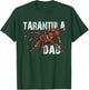 Tarantula Dad Spider Lover Gift Tarantulas Owner Gifts T-Shirt - T-Shirt | Forest