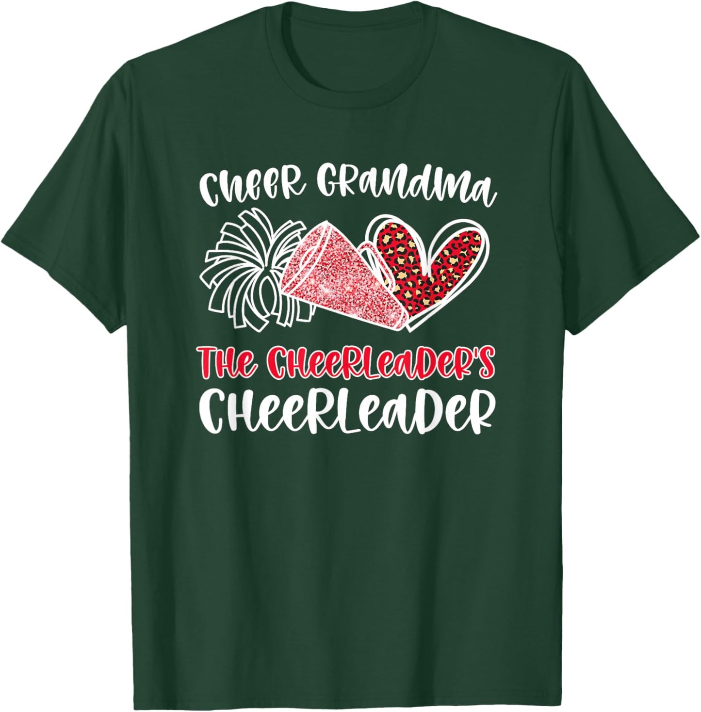 Cheer Grandma The Cheerleader's Cheerleader Grandmother T-Shirt - T-Shirt | Forest