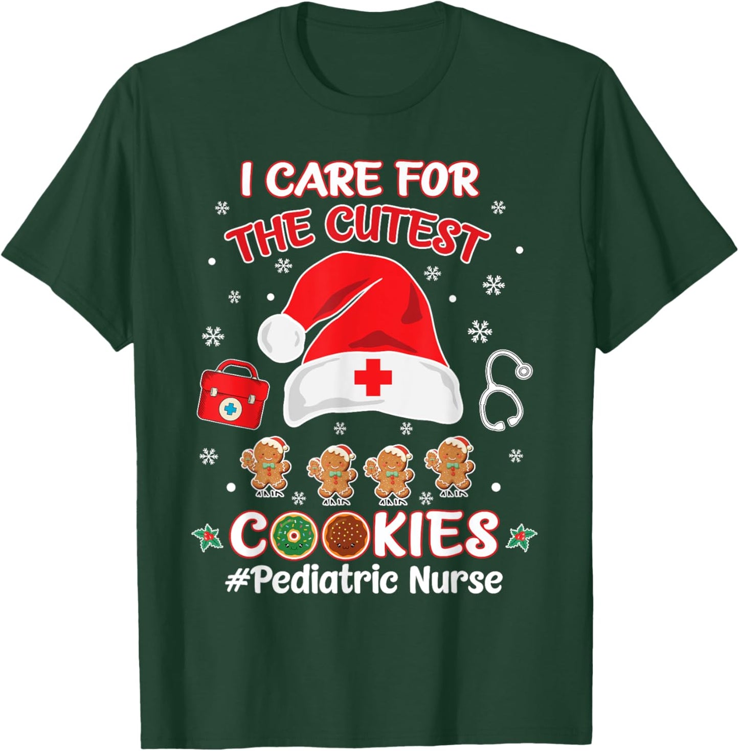 Christmas Pediatric Nurse I Care For The Cutest Cookies T-Shirt - T-Shirt | Forest