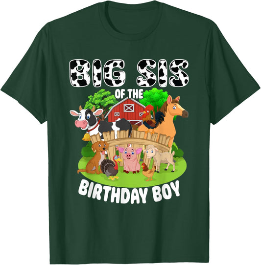 Big Sis of The Bday Boy Farm Animals Matching Farm Theme T-Shirt - T-Shirt | Forest