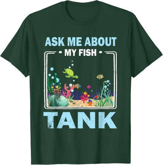 Retro Vintage Ask Me About My Fish Tank Fish Pool Lover Men T-Shirt - T-Shirt | Forest