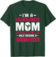 I'm a Taekwondo Mom Like a Normal Mom Only Raising a Warrior T-Shirt - T-Shirt | Forest