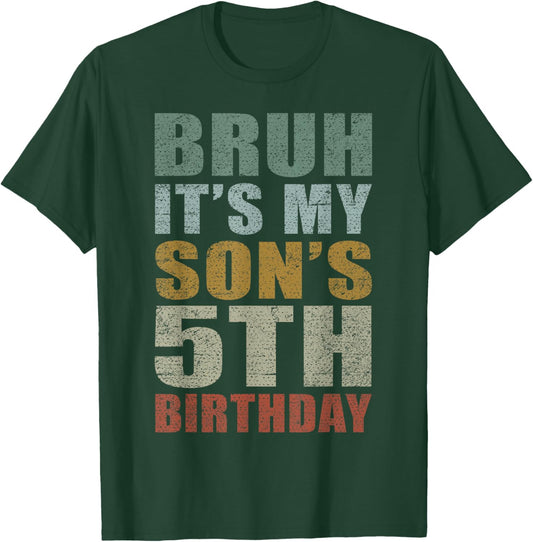 Bruh It's My Son's 5th Birthday Retro 5 Years Old T-Shirt - T-Shirt | Forest