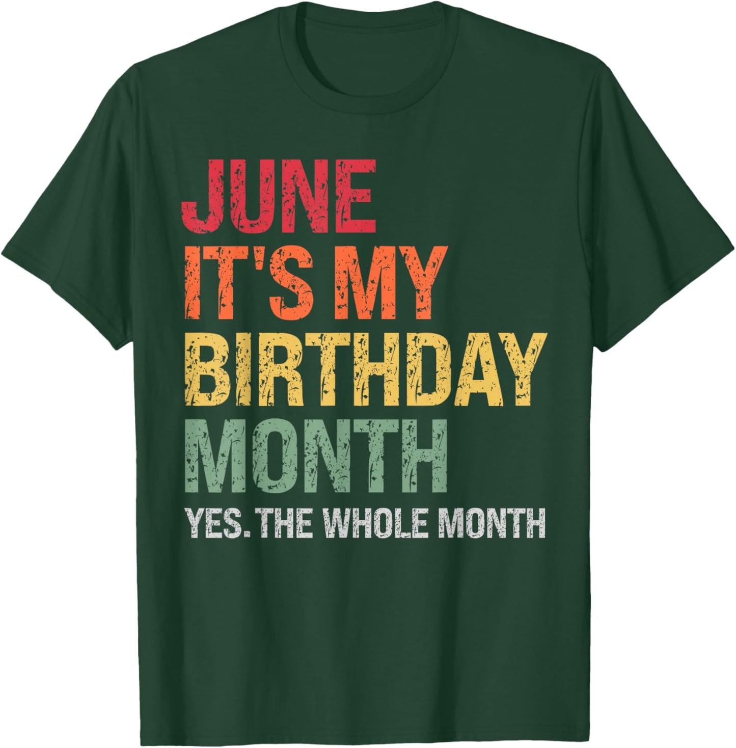 June It's My Birthday Funny Month Themed Squad Celebration T-Shirt - T-Shirt | Forest