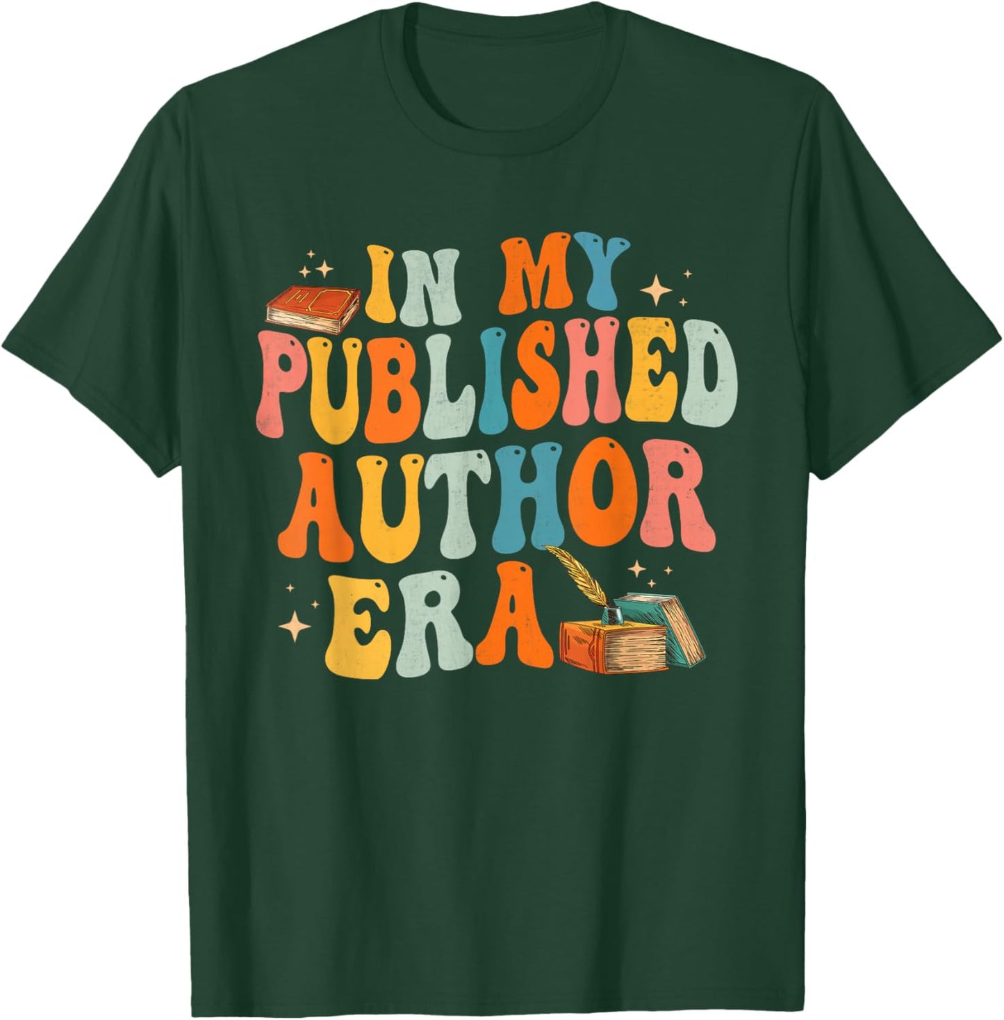 In My Published Author Era, Cute Book Lover Writer Retro T-Shirt - T-Shirt | Forest