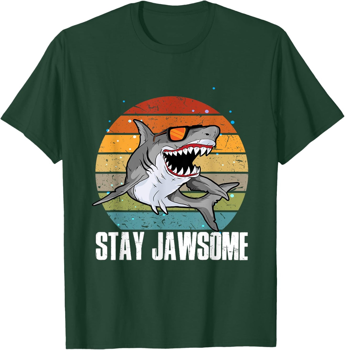 Stay Jawsome Shark Jaws Dangerous Aquatic Creature Fan T-Shirt - T-Shirt | Forest