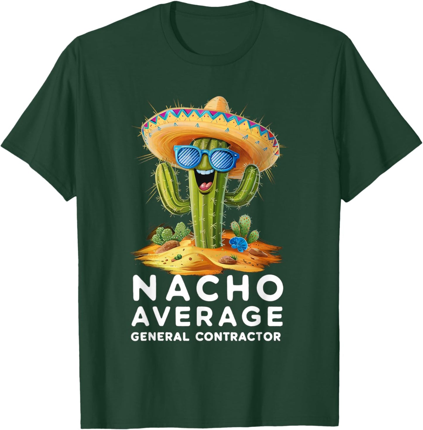 Funny Nacho Average General Contractor Retirement T-Shirt - T-Shirt | Forest