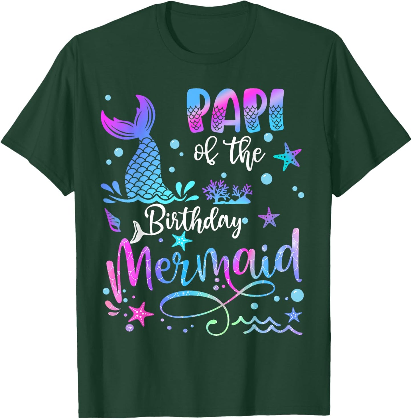 Papi Of The Birthday Mermaid Matching Family T-Shirt - T-Shirt | Forest