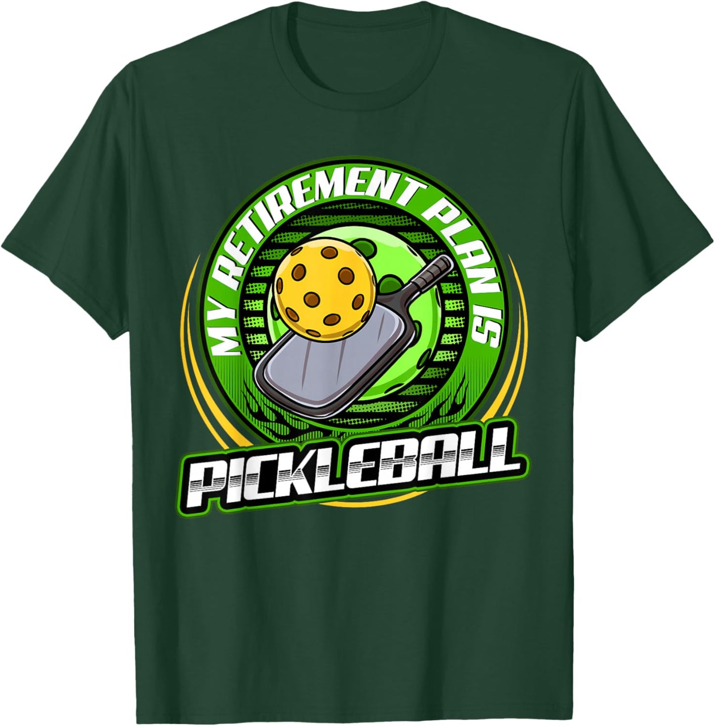 My retirement plan is Pickleball Player Cute Funny Fan Gag T-Shirt - T-Shirt | Forest