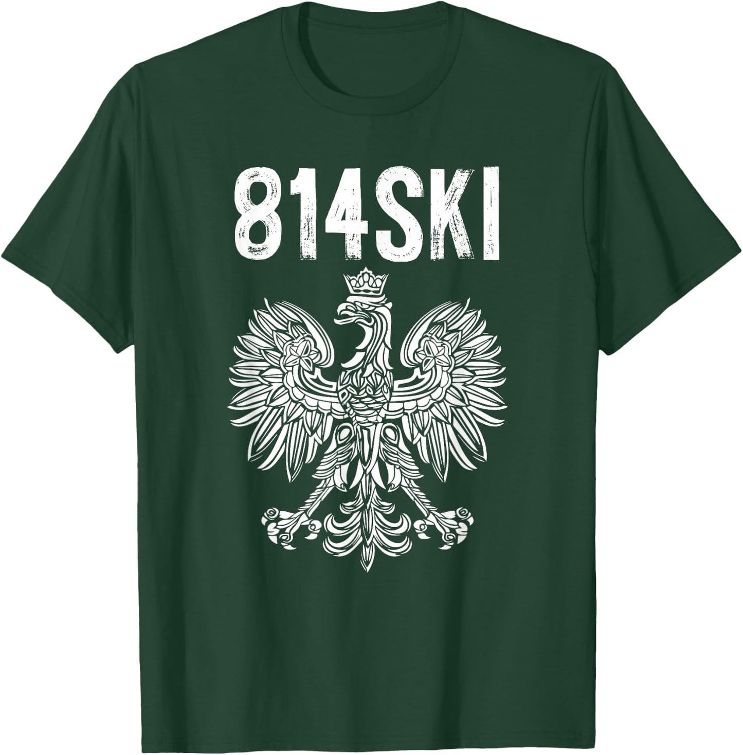 814 Area Code Erie Pennsylvania 814SKI Polish Pride T-Shirt - T-Shirt | Forest