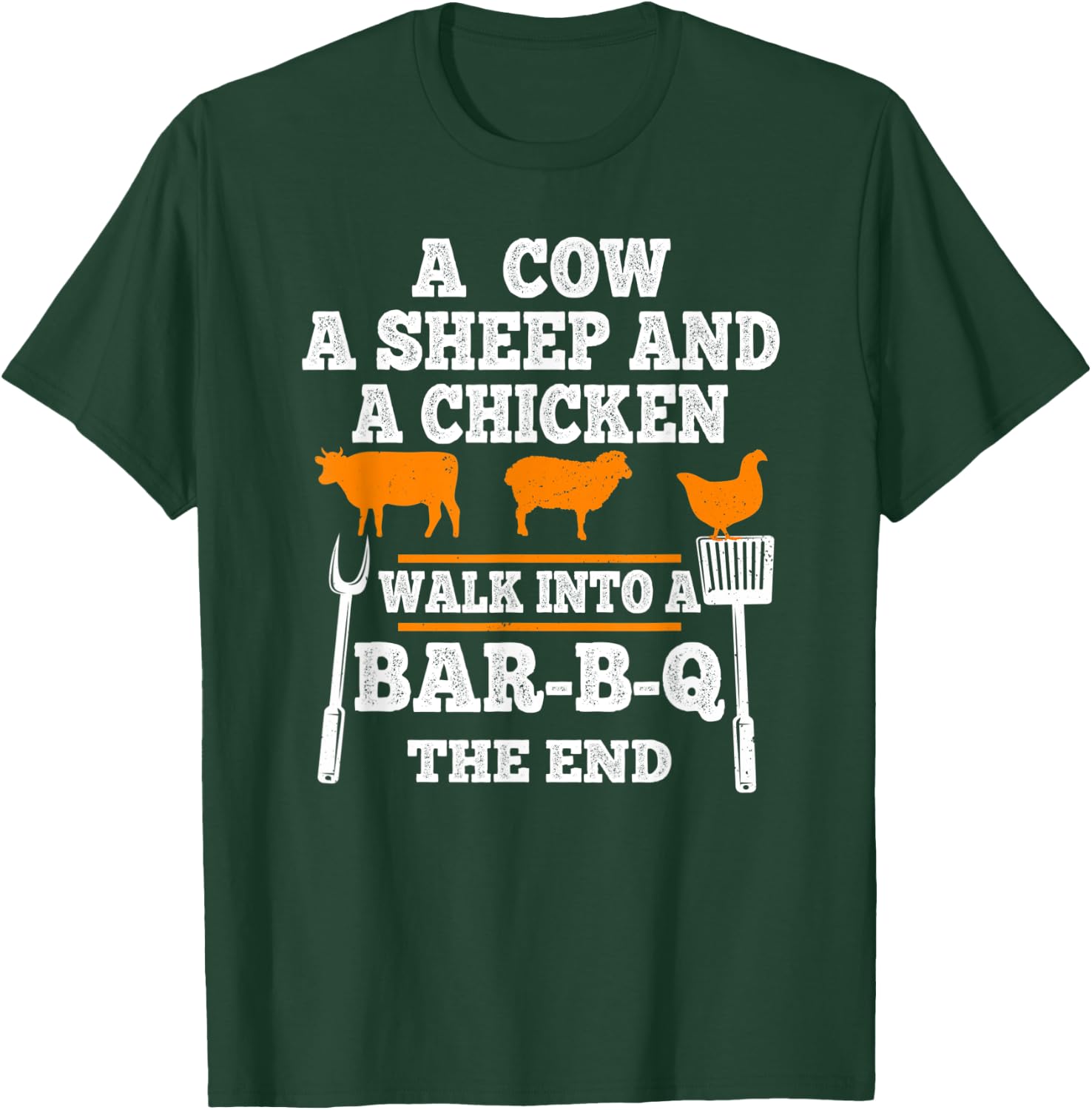 Vintage A Cow A Sheep And A Chicken Funny BBQ Joke Gag Quote T-Shirt - T-Shirt | Forest