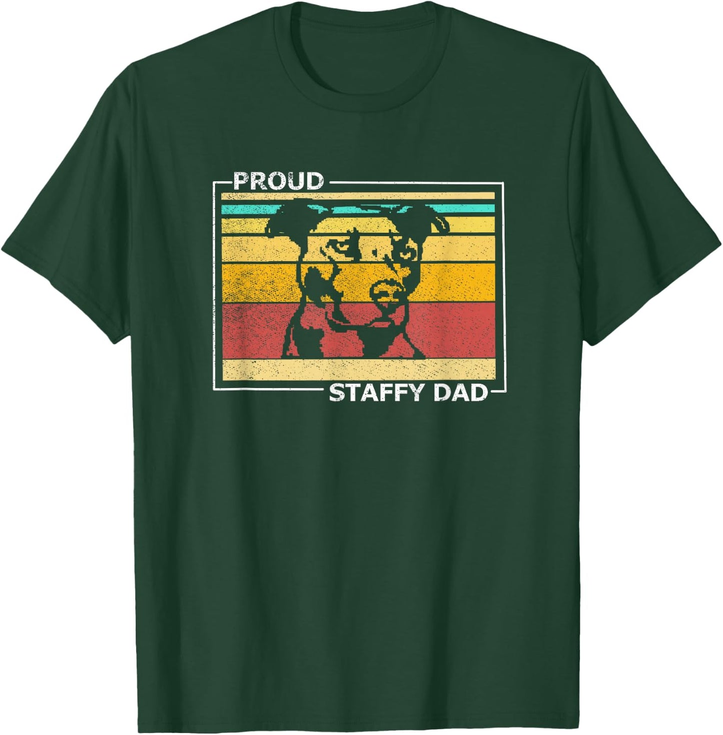 Proud Staffy Dad Stafford Terrier Dog Vintage Retro T-Shirt - T-Shirt | Forest