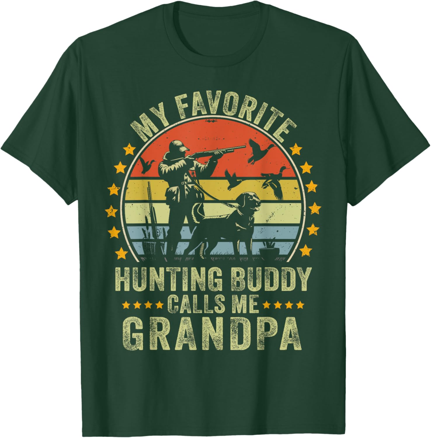My Favorite Hunting Buddy Calls Me Grandpa Funny Hunting T-Shirt - T-Shirt | Forest