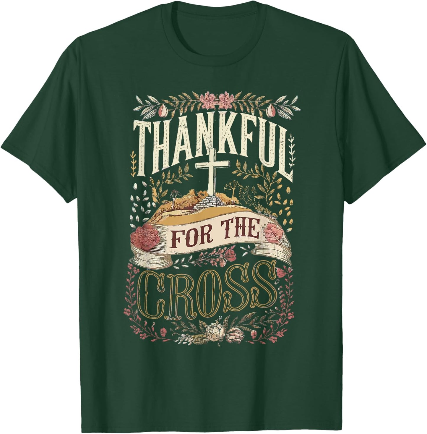 Retro Thankful for the Cross Thanksgiving Christian Clothing T-Shirt - T-Shirt | Forest