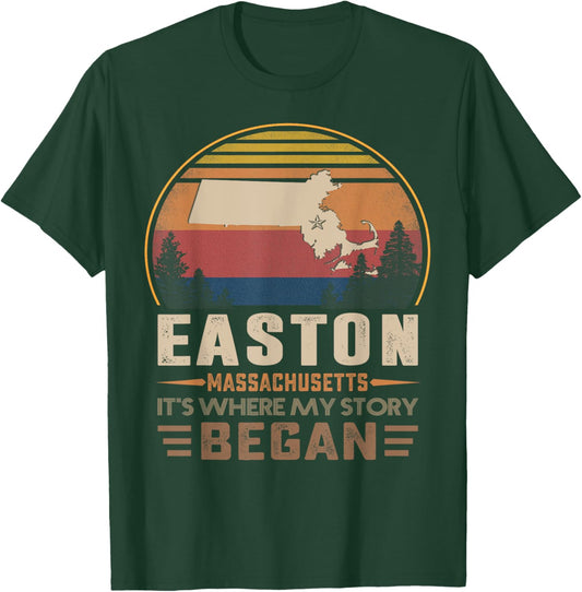 Vintage Easton Massachusetts Hometown My Story Began T-Shirt - T-Shirt | Forest