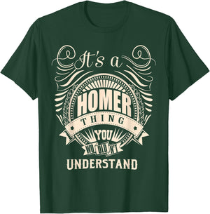 It's a HOMER thing you wouldn't understand Gifts T-Shirt - T-Shirt | Forest